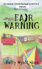 Fair Warning By Patty Wyatt Slack Cover Image
