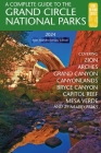 A Complete Guide to the Grand Circle National Parks: Covering Zion, Bryce Canyon, Capitol Reef, Arches, Canyonlands, Mesa Verde, and Grand Canyon Nati Cover Image