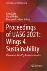 Proceedings of Uasg 2021: Wings 4 Sustainability: Unmanned Aerial System in Geomatics (Lecture Notes in Civil Engineering #304) By Kamal Jain (Editor), Vishal Mishra (Editor), Biswajeet Pradhan (Editor) Cover Image