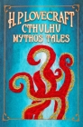 H. P. Lovecraft Cthulhu Mythos Tales (Crafted Classics) Cover Image