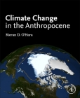 Climate Change in the Anthropocene By Kieran D. Ohara Cover Image