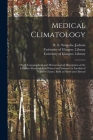 Medical Climatology [electronic Resource]: or, A Topographical and Meteorological Description of the Localities Resorted to in Winter and Summer by In By R. E. Scoresby- (Robert Edmund Jackson (Created by), University of Glasgow Library (Created by) Cover Image