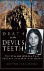 Death on the Devil's Teeth: The Strange Murder That Shocked Suburban New Jersey By Jesse Pollack, Mark Moran Cover Image