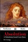 Absolution: A Palestinian Israeli Love Story Cover Image