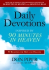 Daily Devotions Inspired by 90 Minutes in Heaven: 90 Readings for Hope and Healing By Don Piper, Cecil Murphey Cover Image