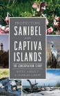 Protecting Sanibel and Captiva Islands: The Conservation Story By Betty Anholt, Charles Lebuff Cover Image
