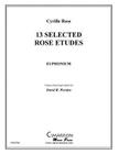 13 Selected Rose Etudes By David R. Werden Cover Image