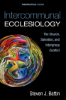 Intercommunal Ecclesiology (Theopolitical Visions #27) By Steven J. Battin Cover Image