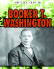 Booker T. Washington (Heroes of Black History) By Janey Levy Cover Image