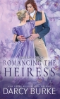 Romancing the Heiress By Darcy Burke Cover Image