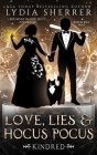 Love, Lies, and Hocus Pocus Kindred (Lily Singer Adventures #7) Cover Image