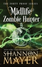 Midlife Zombie Hunter By Shannon Mayer Cover Image