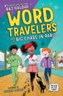 Word Travelers and the Big Chase in Paris By Raj Haldar Cover Image
