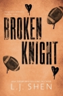 Broken Knight By L. J. Shen Cover Image