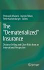 The Dematerialized Insurance: Distance Selling and Cyber Risks from an International Perspective Cover Image