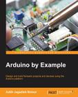 Arduino by Example By Adith Jagadish Boloor Cover Image