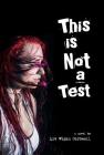 This is not a Test By LIV Wigen Carswell Cover Image