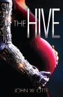 The Hive By John W. Otte Cover Image