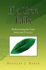 If a Tree Falls By Douglas J. Buege Cover Image