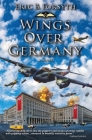 Wings Over Germany By Eric B. Forsyth Cover Image