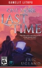 One More Last Time: A LitRPG/Gamelit Adventure By Eric Ugland Cover Image