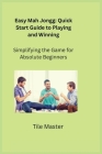 Easy Mah Jongg: Quick Start Guide to Playing and Winning Cover Image