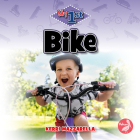 Bike (My First) By Kerri Mazzarella Cover Image