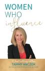 Women Who Influence- Tammy Anczok Cover Image