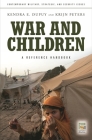 War and Children: A Reference Handbook (Contemporary Military) Cover Image