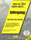 ANTHROPOLOGY: Passbooks Study Guide (Test Your Knowledge Series (Q)) By National Learning Corporation Cover Image