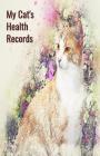 My Cat's Health Records: Cat Vaccination Record Book, Cat Immunization Log, Shots Record Card, Kitten Vaccine Book, Vaccine Book Record, Cats M By Ramini Brands Cover Image