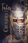 Tales of the Crusades By Olivia Coolidge Cover Image