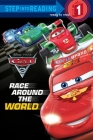 Race Around the World (Disney/Pixar Cars 2) (Step into Reading) By RH Disney, RH Disney (Illustrator) Cover Image