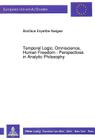 Temporal Logic, Omniscience, Human Freedom - Perspectives in Analytic Philosophy (Scottish Studies #319) By Boniface Enyeribe Nwigwe Cover Image