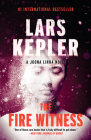 The Fire Witness: A novel (Killer Instinct #3) By Lars Kepler Cover Image