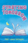 Starting Tomorrow By Nikki Lampe-Nalchajian Cover Image