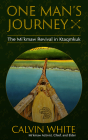 One Man's Journey: The Mi'kmaw Revival in Ktaqmkuk By Calvin White Cover Image