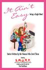 It Ain't Easy!: Heartfelt Stories Of Single Moms And Their Children! By Paul Kauffman Cover Image