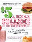 $5 a Meal College Cookbook: Good Cheap Food for When You Need to Eat By Rhonda Lauret Parkinson, B.E. Horton Cover Image