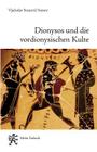 Dionysos Und Die Vordionysischen Kulte By Vjac Ivanov, Michael Wachtel (Editor), Christian Wildberg (Editor) Cover Image