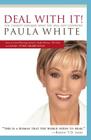 Deal with It!: You Cannot Conquer What You Will Not Confront By Paula White Cover Image