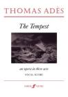 The Tempest: An Opera in Three Acts, Vocal Score (Faber Edition) By Thomas Adès (Composer) Cover Image