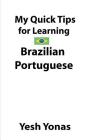 My Quick Tips for Learning Brazilian Portuguese Cover Image