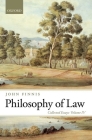 Philosophy of Law (Collected Essays of John Finnis) By John Finnis Cover Image