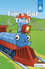 Tim's Got This! By Leanna Koch, Kristen Cowen (With), Chad Thompson (Illustrator) Cover Image