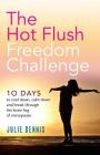 The Hot Flush Freedom Challenge: 10 days to cool down, calm down and break through the brain fog of menopause Cover Image
