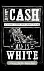 Man in White: A Novel about the Apostle Paul By Johnny Cash, Webb Wilder (Read by) Cover Image