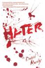 Hater: A Novel (Hater series #1) Cover Image