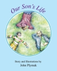 Our Son's Life By John Plymak Cover Image