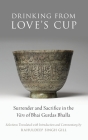 Drinking from Love's Cup: Surrender and Sacrifice in the Vārs of Bhai Gurdas Bhalla (AAR Religion in Translation) Cover Image